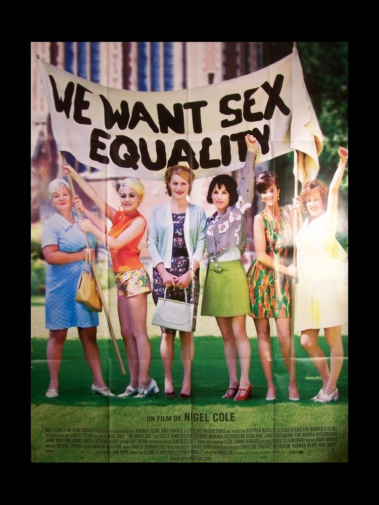 Affiche Du Film We Want Sex Equality Cinemaffiche