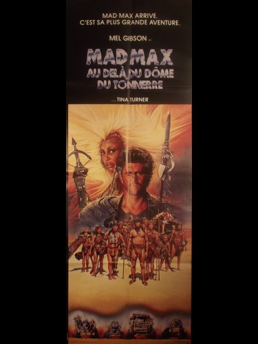 MAD MAX AU-DELA DU DOME DU TONNERRE - Titre original : MAD MAX - BEYOND THUNDERDOME