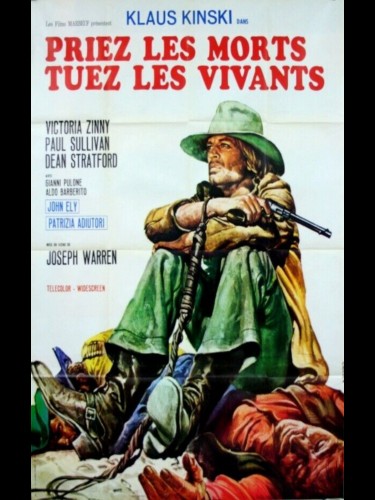 Affiche du film PRIEZ LES MORTS TUEZ LES VIVANTS - Titre original : PREGA IL MORTO E AMMAZZA IL VIVO