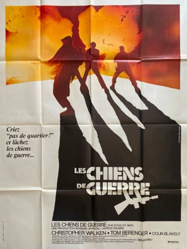 Affiche du film LES CHIENS DE GUERRE - Titre original : THE DOGS OF WAR