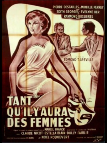 Affiche du film TANT QU'IL Y AURA DES FEMMES